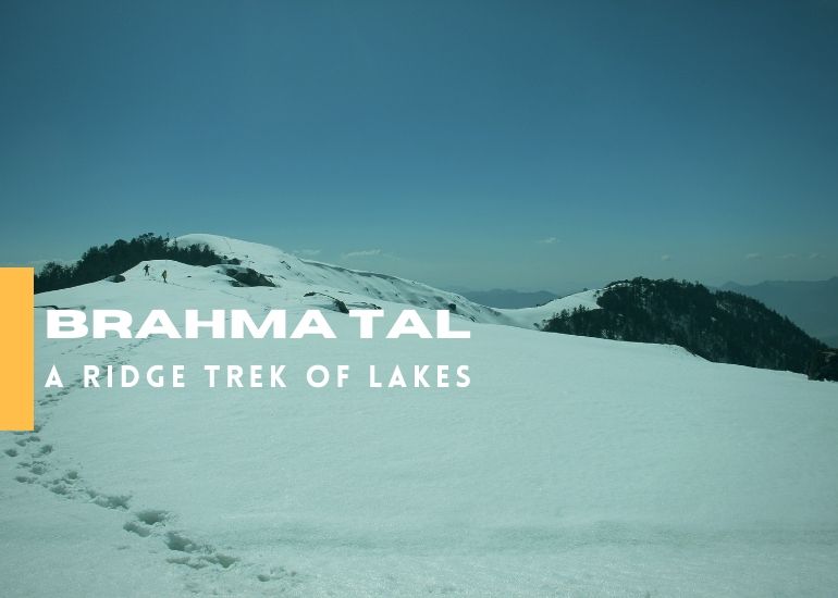 Brahmatal Trek